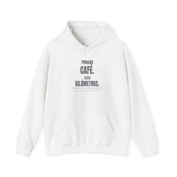 Primero Café. Luego Kilómetros. | Sudadera Capucha | Madrugadas S.L.